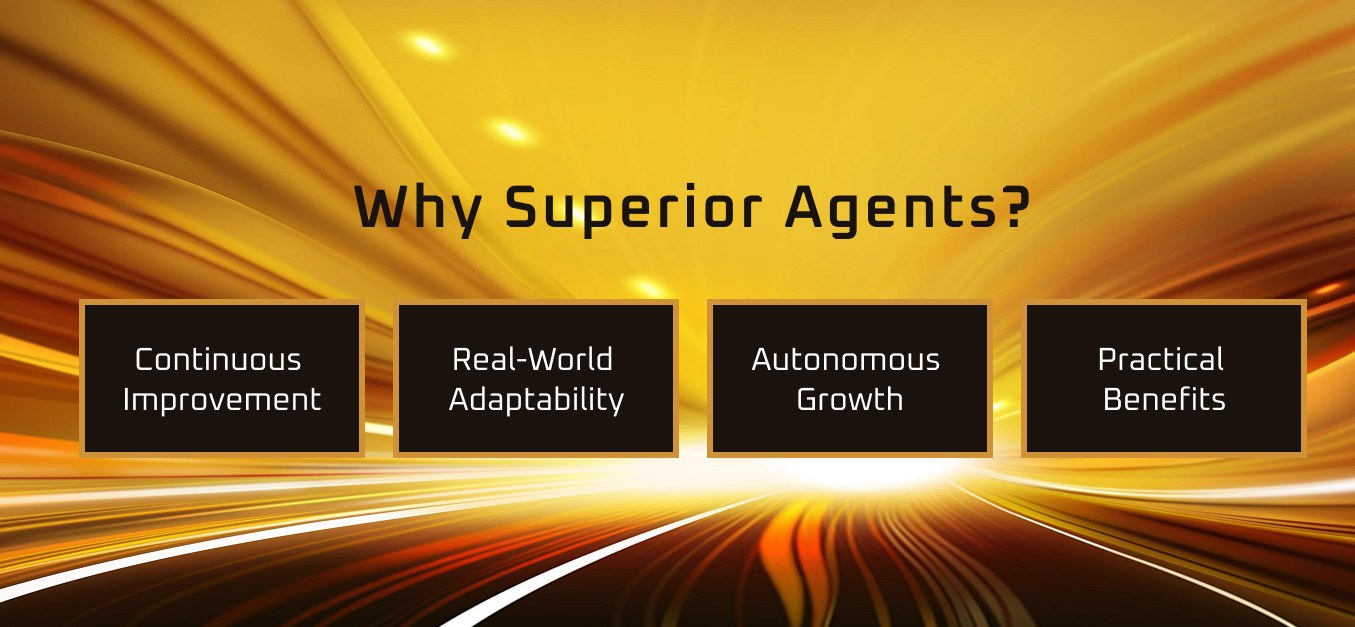 Superior Agents Why?